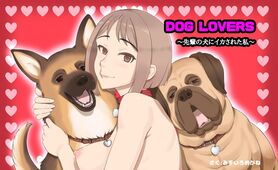 [pink-noise (Mizuiro Megane)] DOG LOVERS ~Senpai no Inu ni Ikasareta Watashi